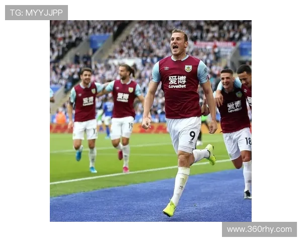 伯恩利足球俱乐部历史回顾与现代化转型之路探索