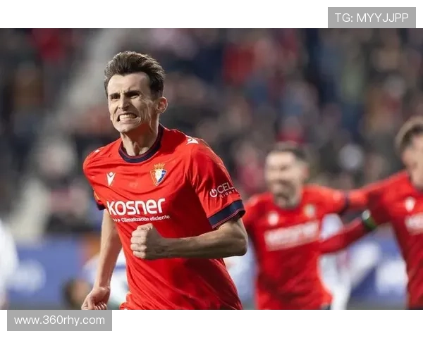 奥萨苏纳足球俱乐部:西甲历史中的坚韧之师与家乡荣光 奥萨苏纳足球俱乐部:西甲历史中的坚韧之师与家乡荣光