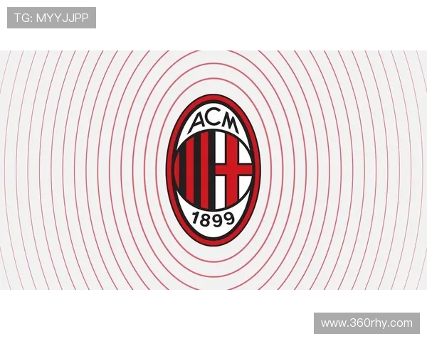 AC米兰俱乐部历史辉煌与未来展望 解析其在世界足坛的地位与影响力