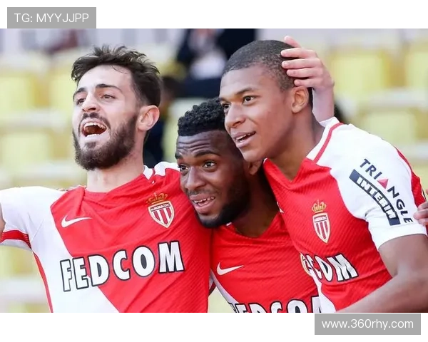 摩纳哥俱乐部崛起之路：从顶级豪门到欧洲赛场的璀璨新星